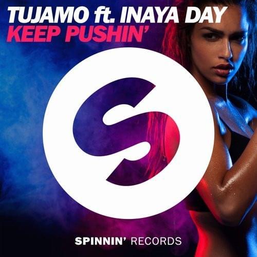 Keep Pushin’ by Tujamo