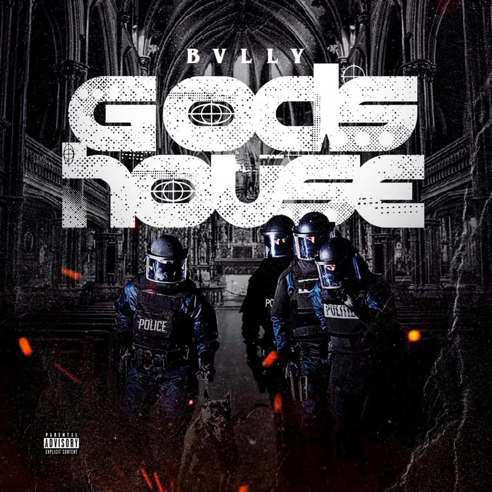 God’s House by Bvlly