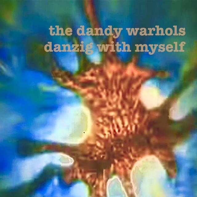Album cover art for "Danzig With Myself" by The Dandy Warhols & Frank Black