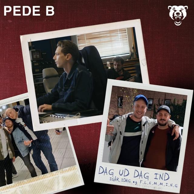 Album cover art for "Dag Ud Dag Ind" by Pede B & IGÅR.IDAG & F L E M M I N G (DNK)