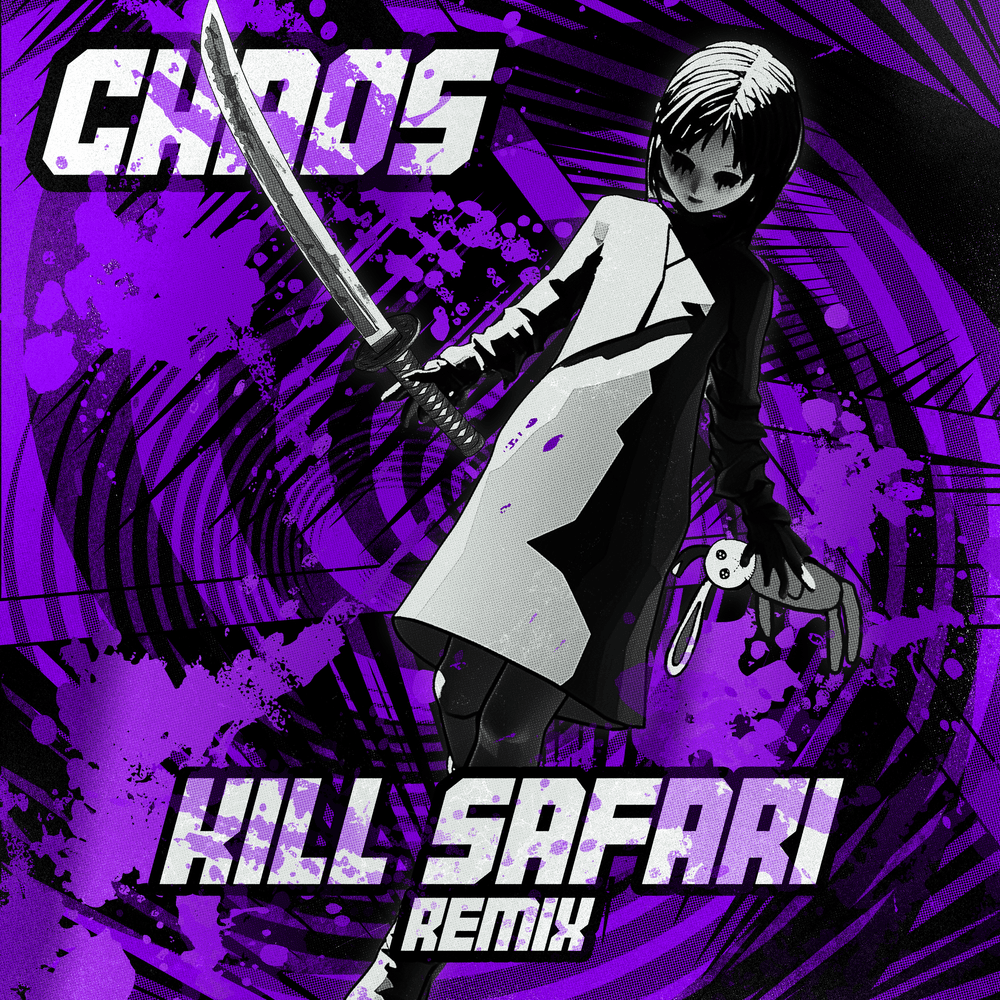 Album cover art for "CHAOS (Kill Safari Remix)" by MUST DIE!