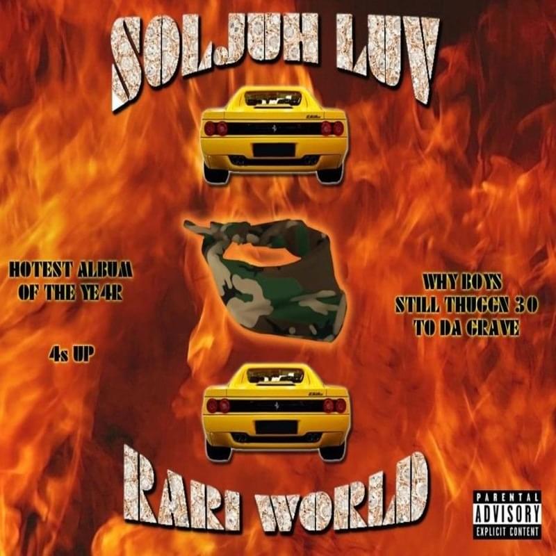 Cover image for SOULJA LUV RARI WORLD (Original Version)