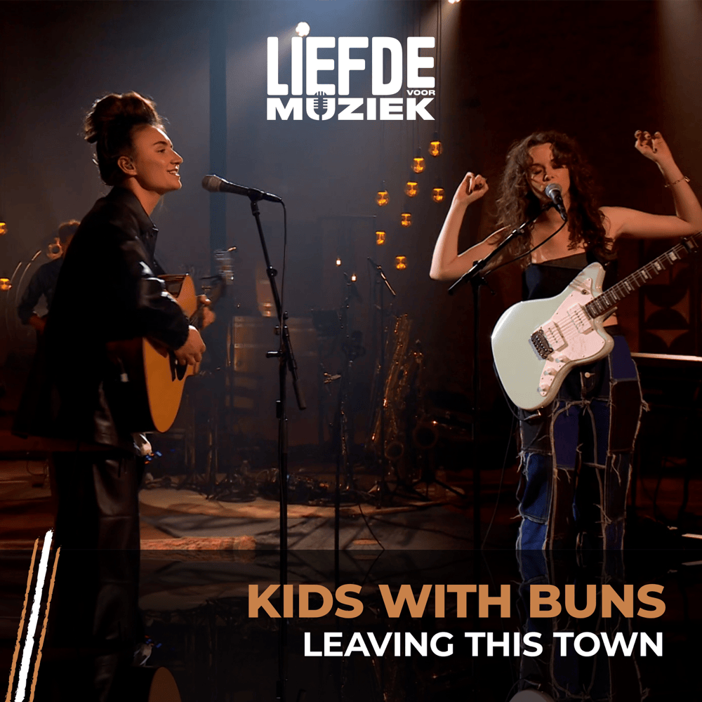Album cover art for "Leaving this town (uit Liefde Voor Muziek)" by Kids With Buns