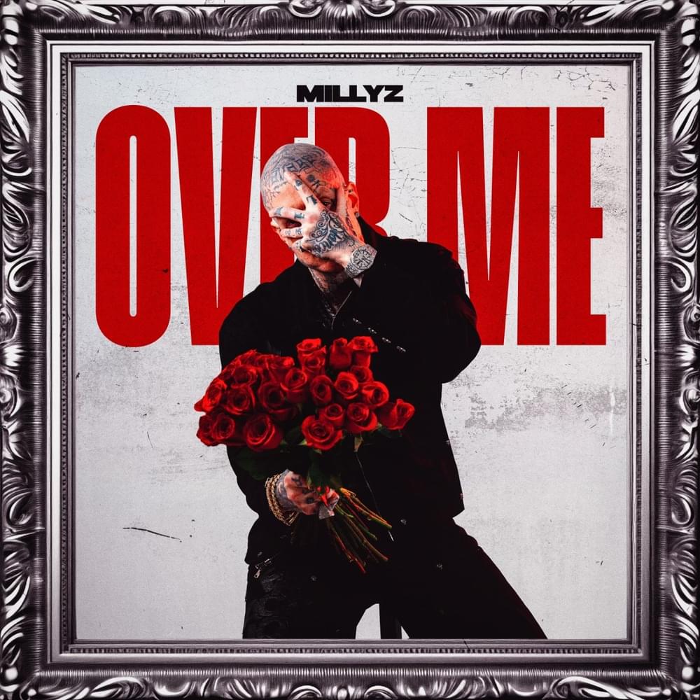 Album cover art for "Over Me" by Millyz