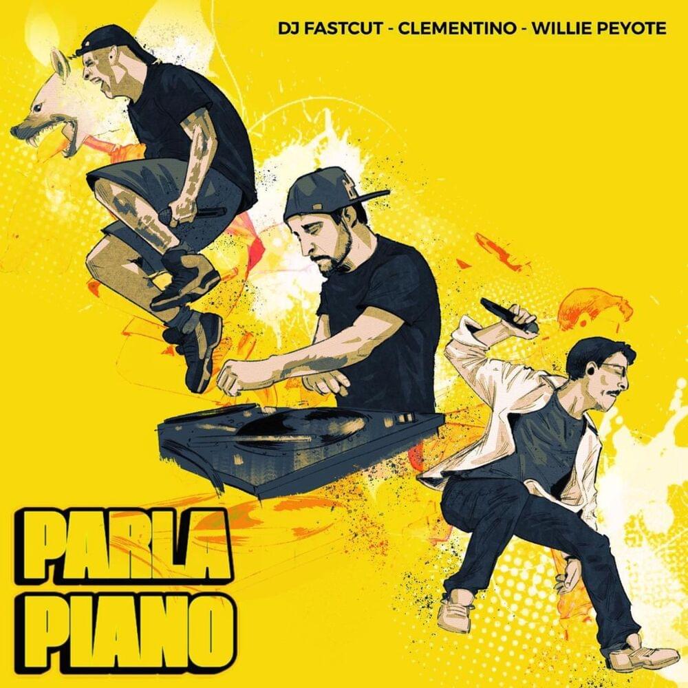 Album cover art for "Parla piano" by DJ Fastcut & Clementino & Willie Peyote