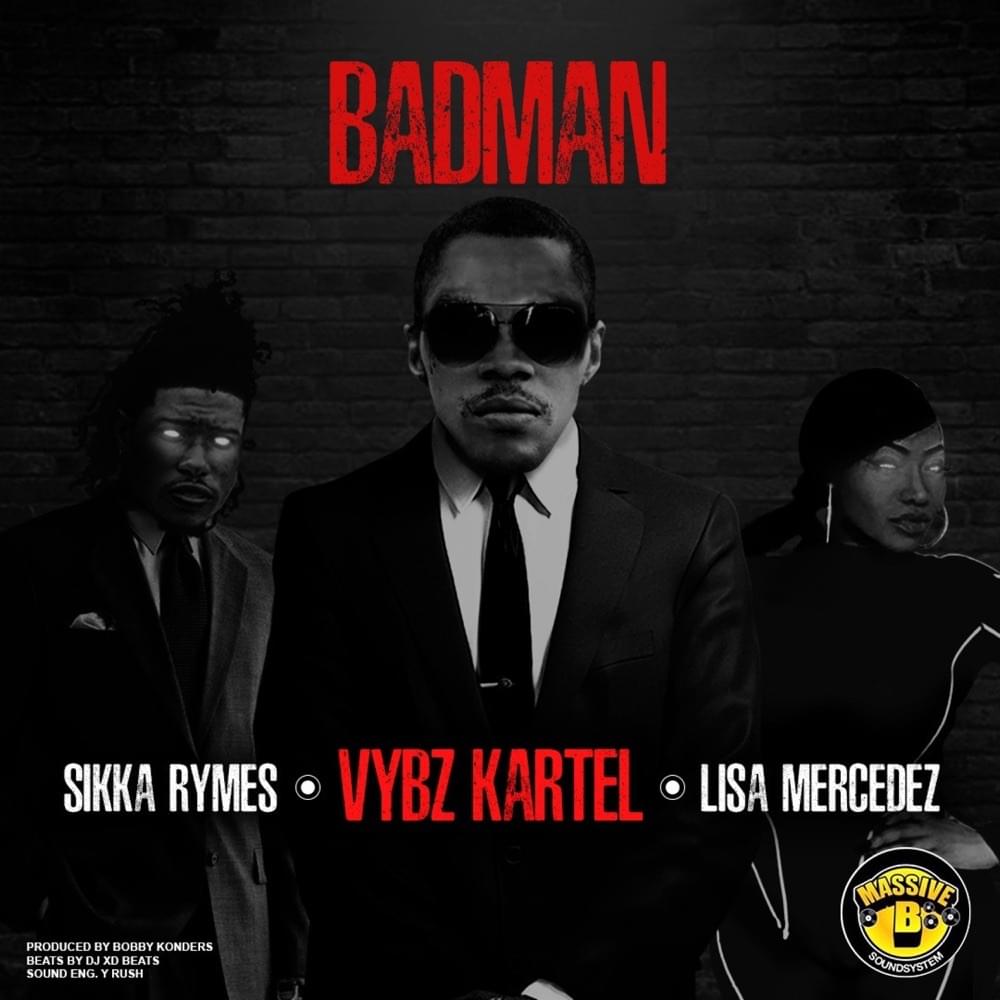 Album cover art for "Badman" by Vybz Kartel & Lisa Mercedez & Sikka Rymes
