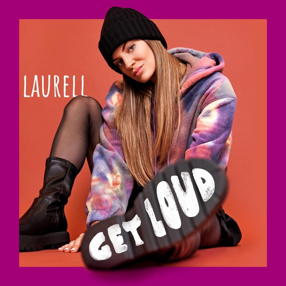 Get Loud by Laurell
