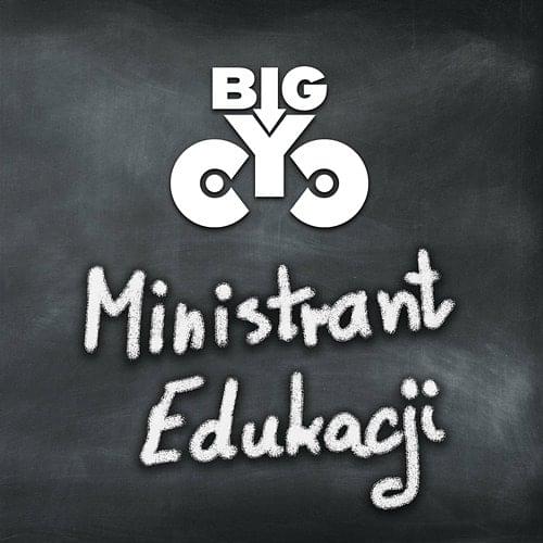 Album cover art for "Ministrant Edukacji" by Big Cyc