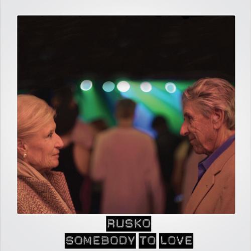 Somebody To Love by Rusko