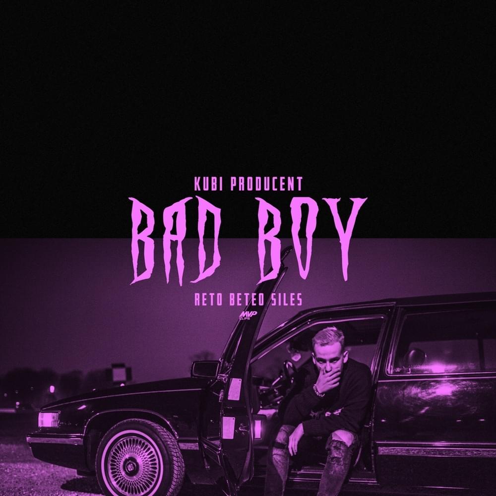 Bad Boy by Kubi Producent