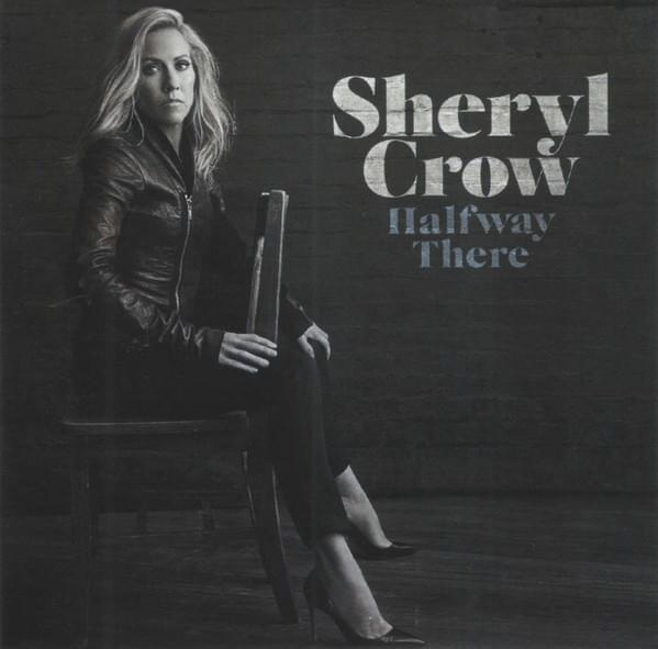 Album cover art for "Halfway There" by Sheryl Crow