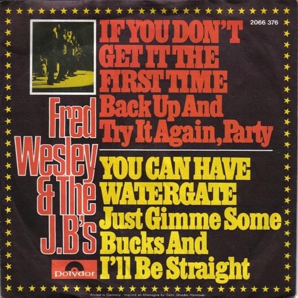 Album cover art for "If You Don’t Get It The First Time, Back Up And Try It Again, Party" by Fred Wesley & The J.B.’s