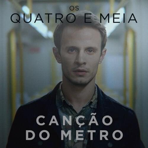 Album cover art for "Canção do Metro" by Os Quatro e Meia