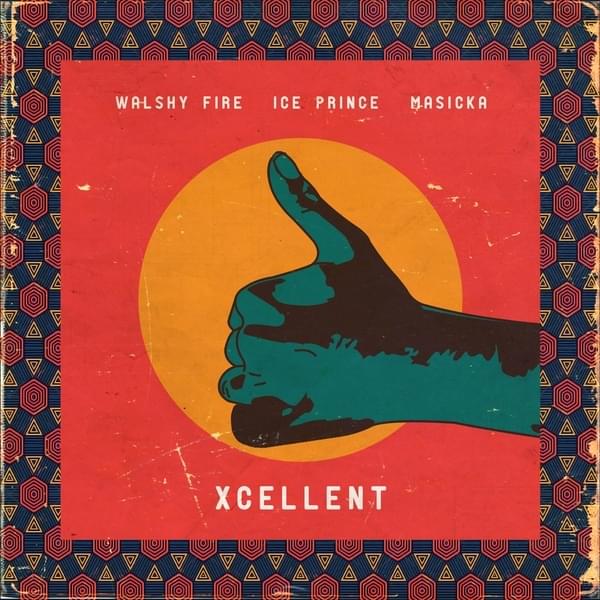 Xcellent by Walshy Fire