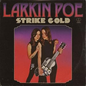 Album cover art for "Strike Gold" by Larkin Poe