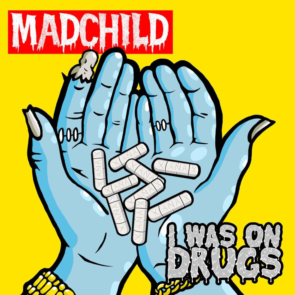 Album cover art for "I Was on Drugs" by MadChild