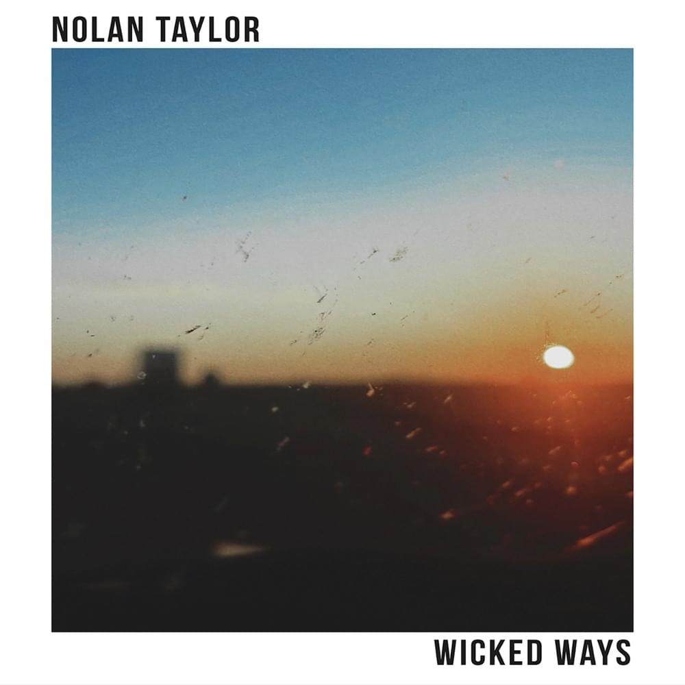 Wicked Ways by Nolan Taylor