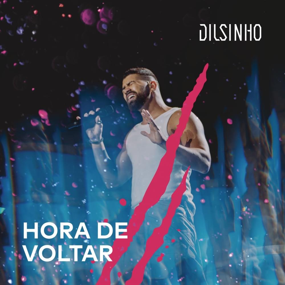 Album cover art for "Hora de Voltar" by Dilsinho