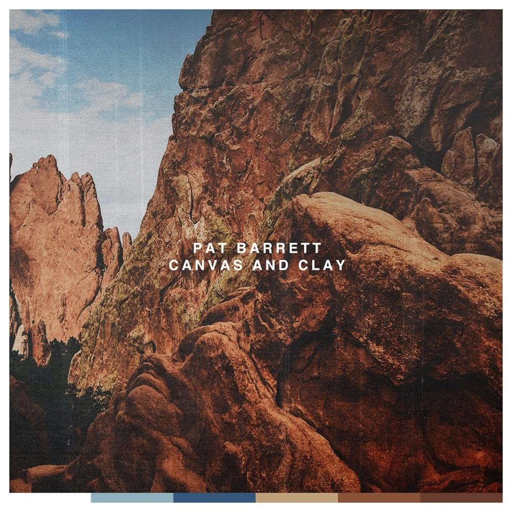 Album cover art for "Canvas And Clay (Radio Version)" by Pat Barrett