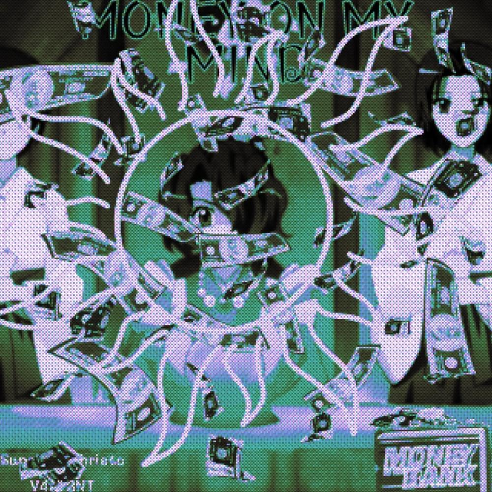 Album cover art for "Money On My Mind" by Sunshine Christo & RVPID & V4ST3NT