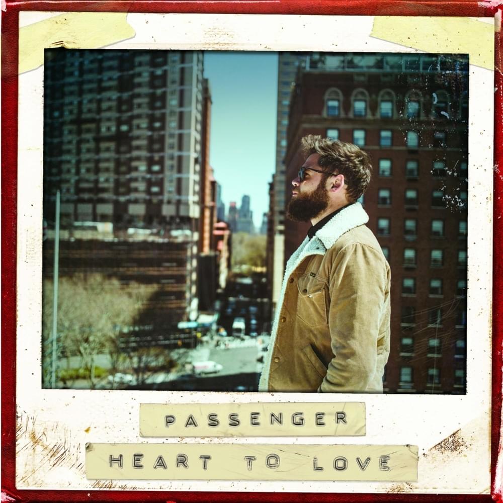 Album cover art for "Heart to Love" by Passenger