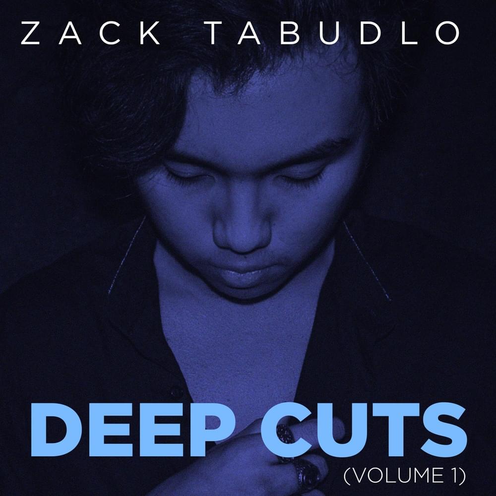 Cover image for Zack Tabudlo Deep Cuts 2015-2019 (Volume 1)