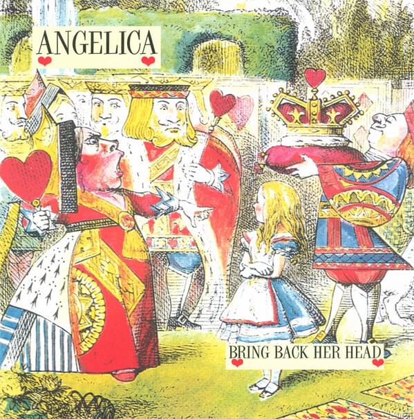 Bring Back Her Head by Angelica (UK)