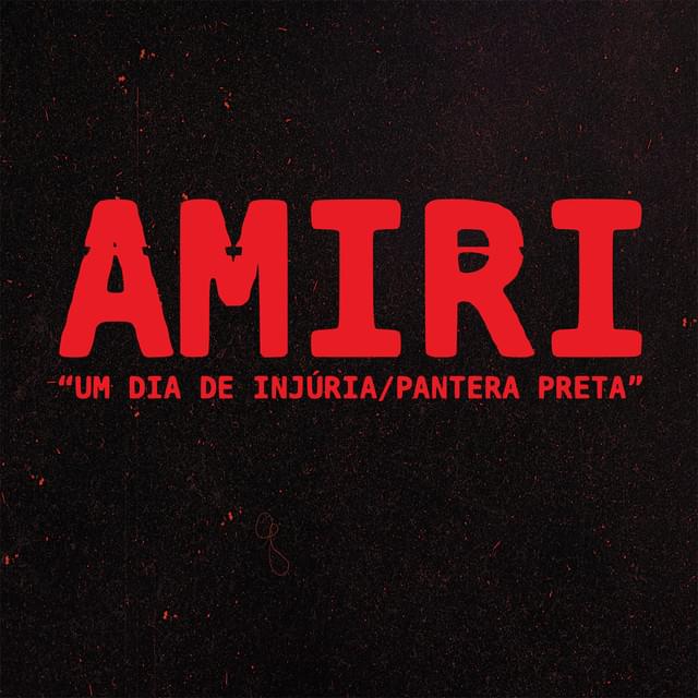Um Dia de Injúria / Pantera Preta by Amiri
