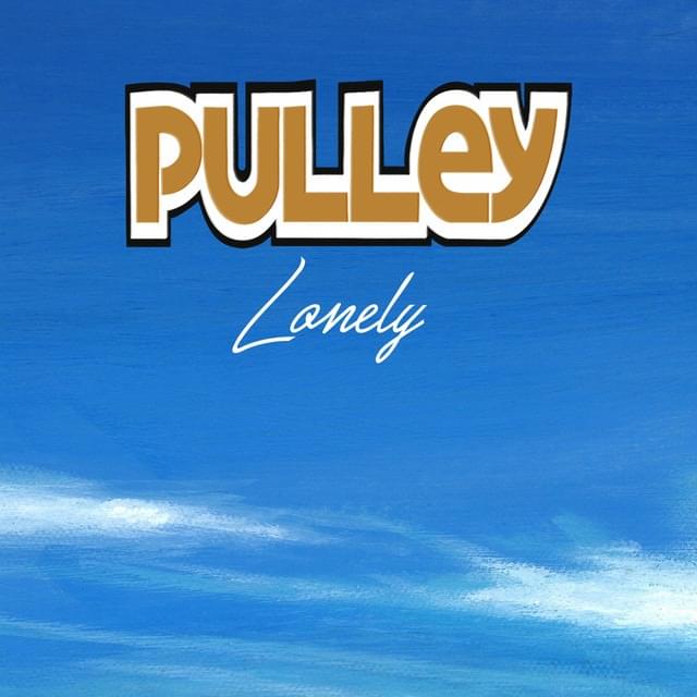 Album cover art for "Lonely" by Pulley