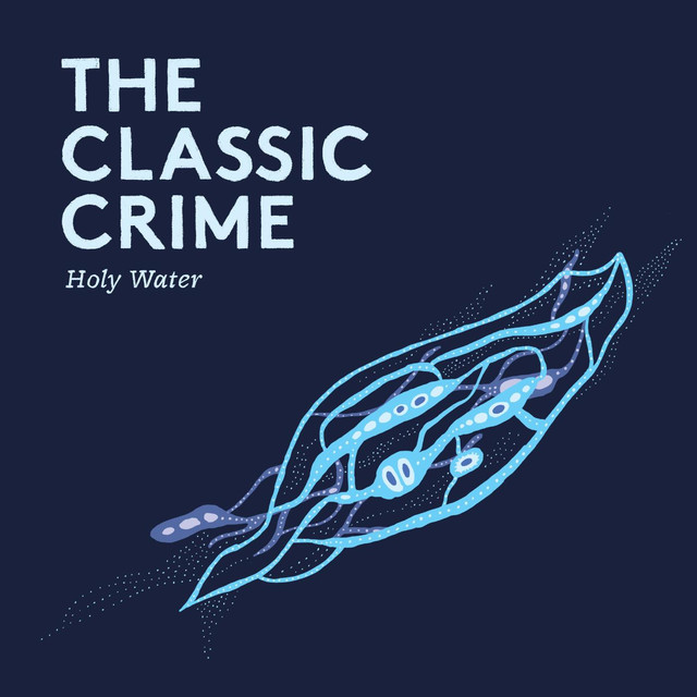 Holy Water by The Classic Crime