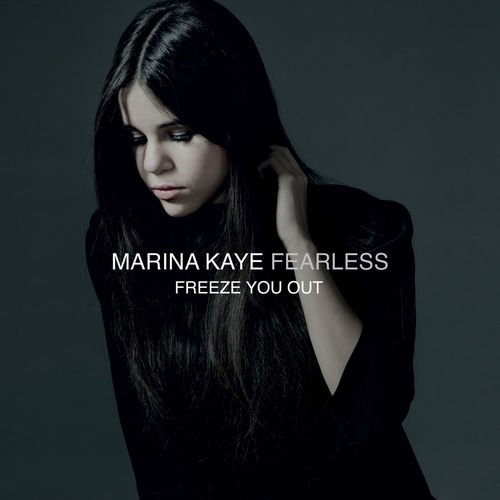 Freeze You Out by Marina Kaye