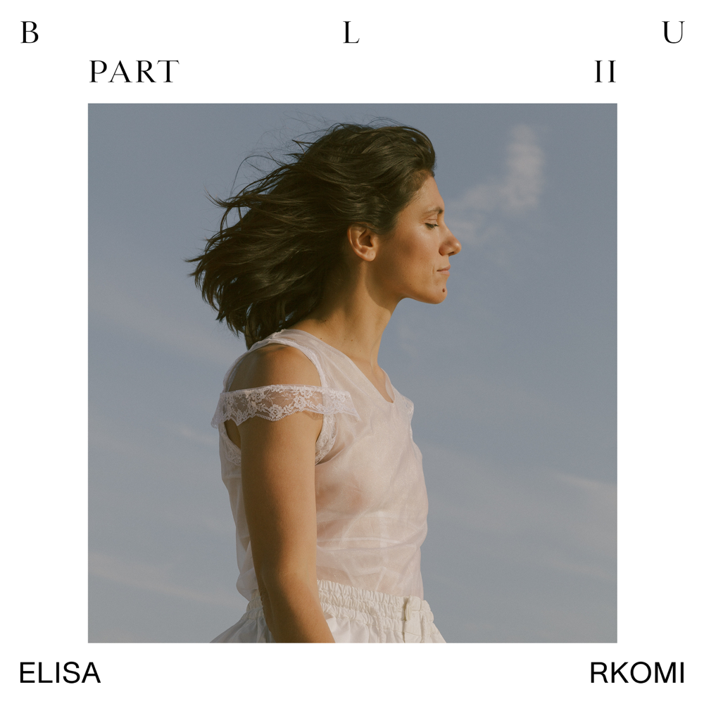 Blu Part II by Elisa