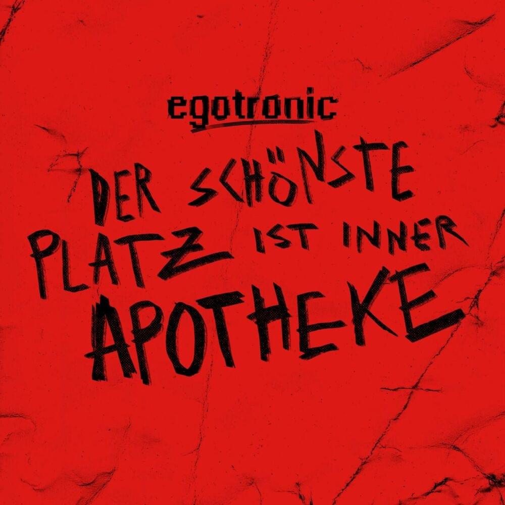 Album cover art for "Der schönste Platz ist inner Apotheke" by Egotronic
