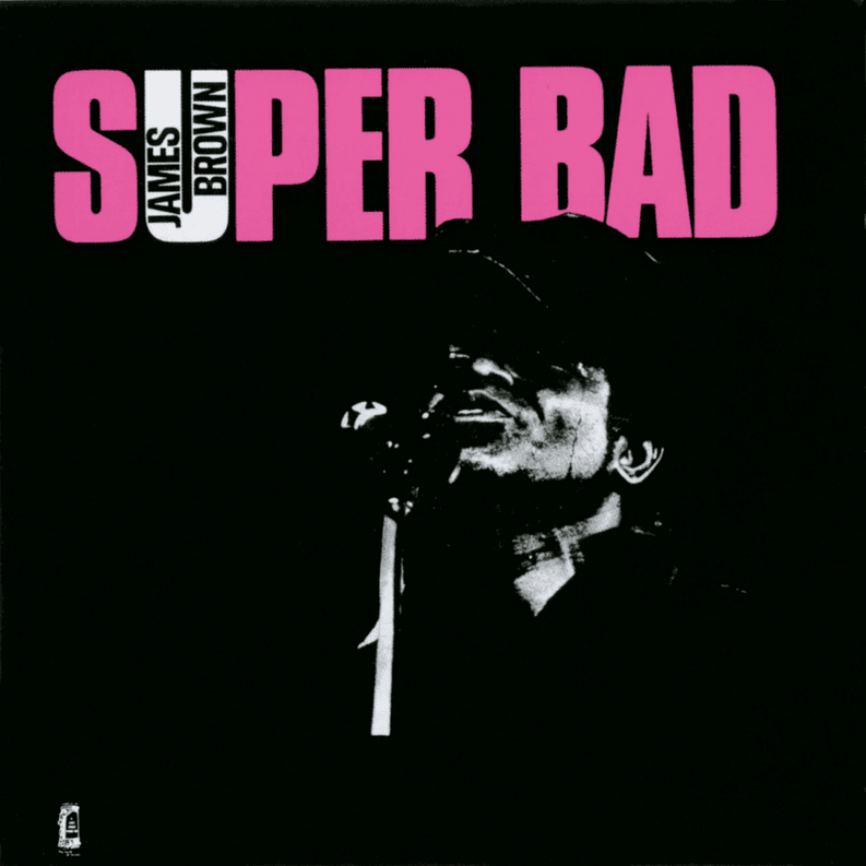 Album cover art for "Super Bad" by James Brown