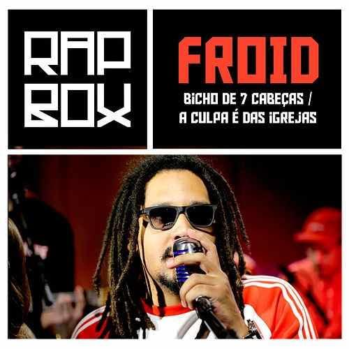 Bicho de 7 Cabeças / A Culpa é das Igrejas by Froid