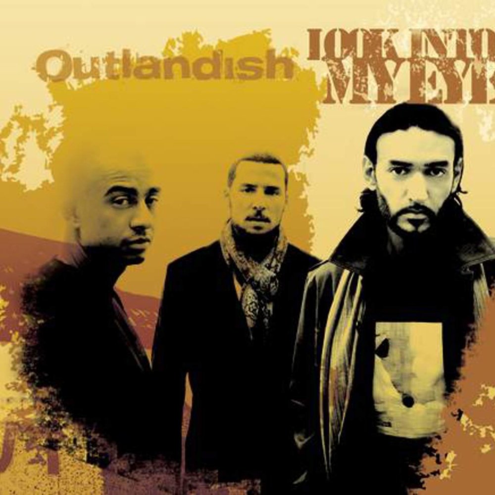 Look Into My Eyes by Outlandish