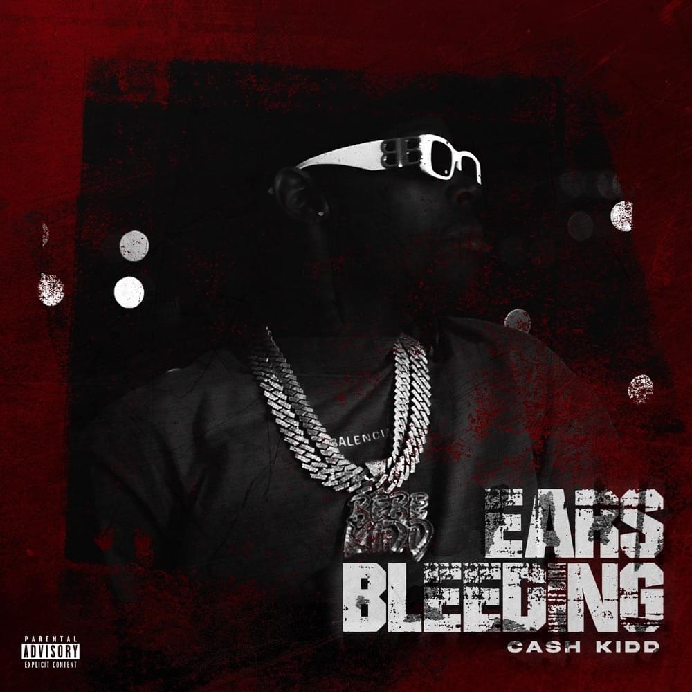 Album cover art for "Ears Bleeding" by Cash Kidd