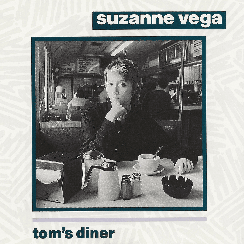 Tom’s Diner by Suzanne Vega
