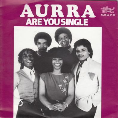 Are You Single by Aurra