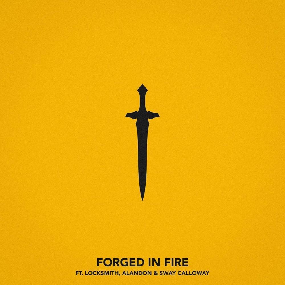 Album cover art for "Forged In Fire" by Chris Webby & Sway Calloway & Alandon & Locksmith