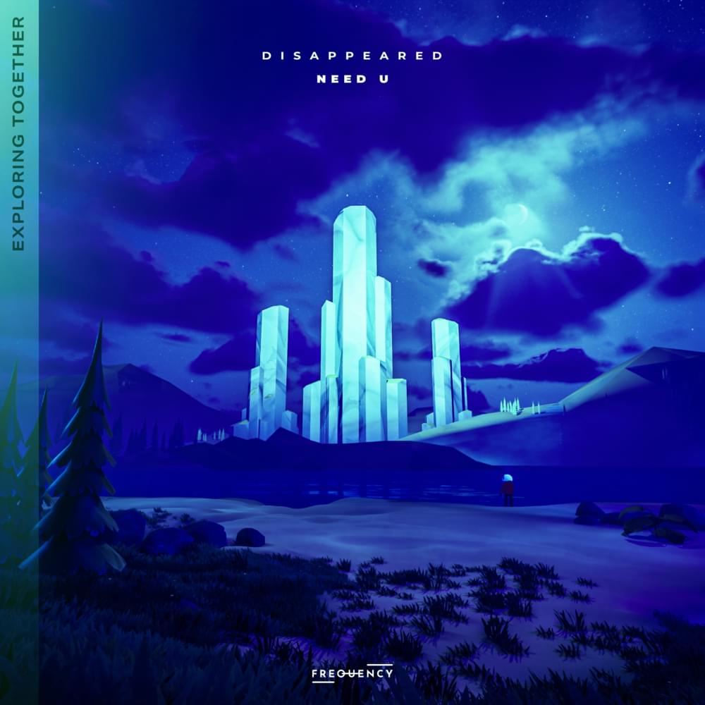 Album cover art for "Need U" by Disappeared