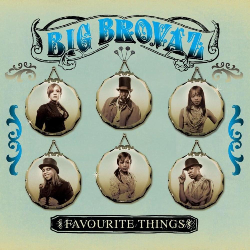 Favourite Things by Big Brovaz