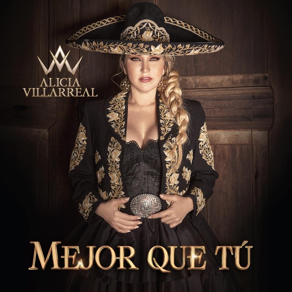 Mejor Que Tú by Alicia Villarreal