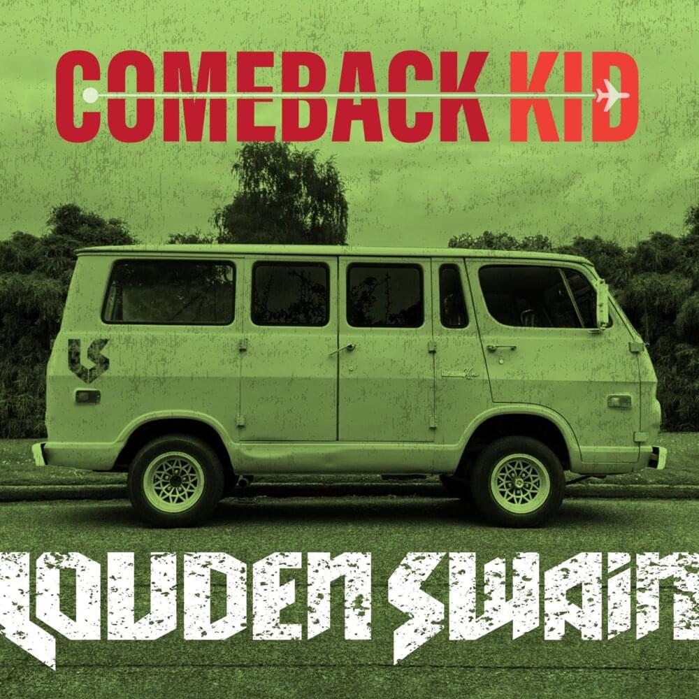 Album cover art for "Comeback Kid" by Louden Swain
