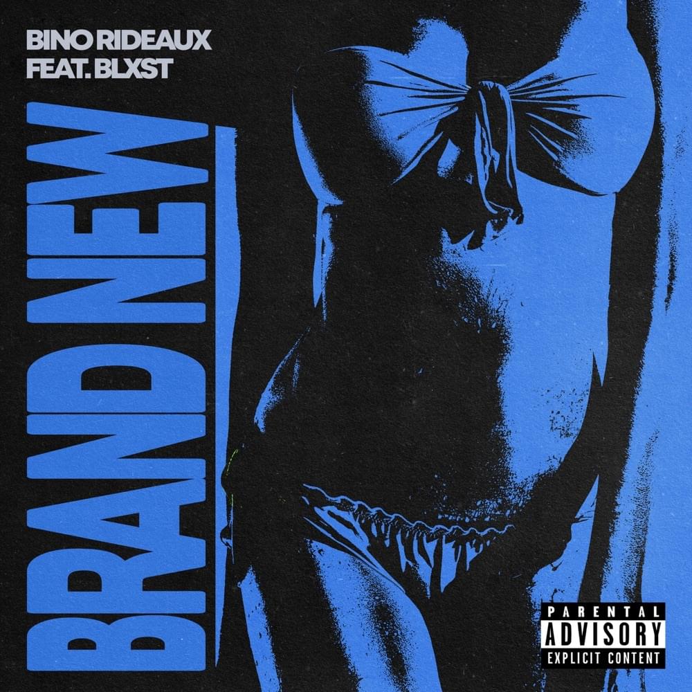 BRAND NEW by Bino Rideaux