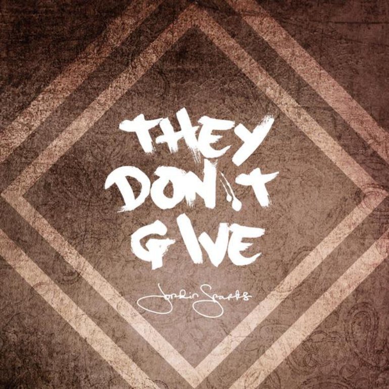 Album cover art for "They Don’t Give" by Jordin Sparks