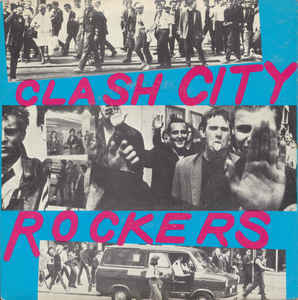 Album cover art for "Clash City Rockers" by The Clash