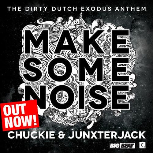 Album cover art for "Make Some Noise" by Chuckie & Junxterjack