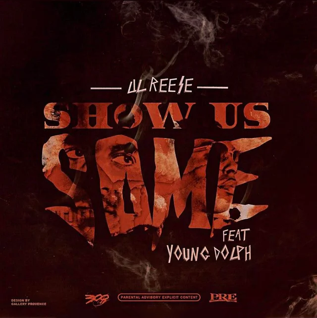 Album cover art for "Show Us Some" by Lil Reese & Young Dolph