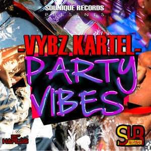 Album cover art for "Party Vibes" by Vybz Kartel